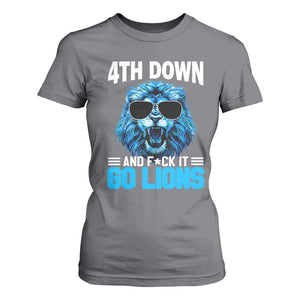 4th Down F*ck It Go Lions T Shirt For Women Funny Bold Game Day TS10 Charcoal Print Your Wear