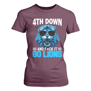 4th Down F*ck It Go Lions T Shirt For Women Funny Bold Game Day TS10 Maroon Print Your Wear