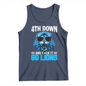 4th Down F*ck It Go Lions Tank Top Funny Bold Game Day TS10 Navy Print Your Wear