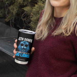 4th Down F*ck It LF Tumbler Cup Funny Bold Game Day TS10 Print Your Wear