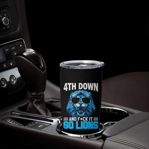4th Down F*ck It Go Lions Tumbler Cup Funny Bold Game Day TS10 Print Your Wear