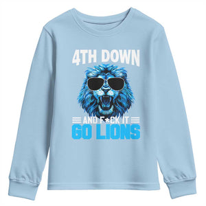 4th Down F*ck It Go Lions Youth Sweatshirt Funny Bold Game Day TS10 Light Blue Print Your Wear