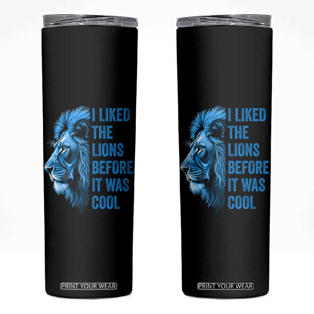 I Liked The Lions Before It Was Cool Skinny Tumbler Vintage Rap Tee TS10 Black Print Your Wear