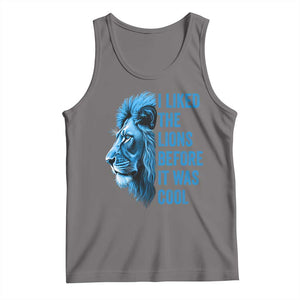 I Liked The Lions Before It Was Cool Tank Top Vintage Rap Tee TS10 Deep Heather Print Your Wear