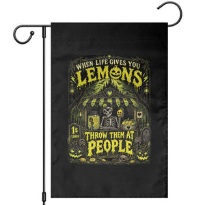 When Life Gives You Lemons Throw Them At People Garden Flag Funny Skeleton Halloween Gothic Lemonade Graphic