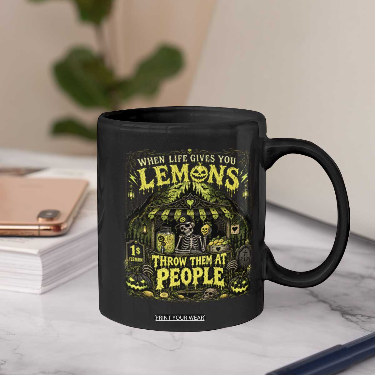 When Life Gives You Lemons Throw Them At People Coffee Mug Funny Skeleton Halloween Gothic Lemonade Graphic
