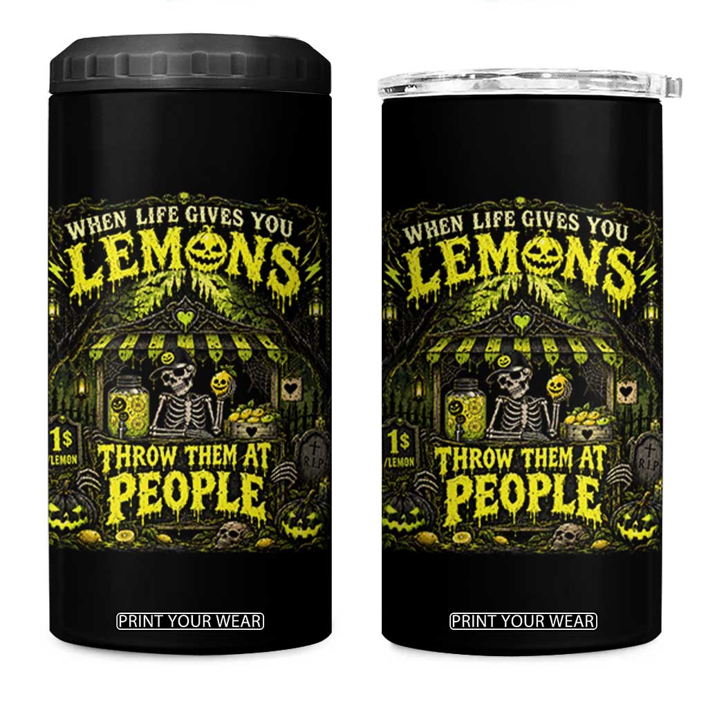 When Life Gives You Lemons Throw Them At People 4 in 1 Can Cooler Tumbler Funny Skeleton Halloween Gothic Lemonade Graphic