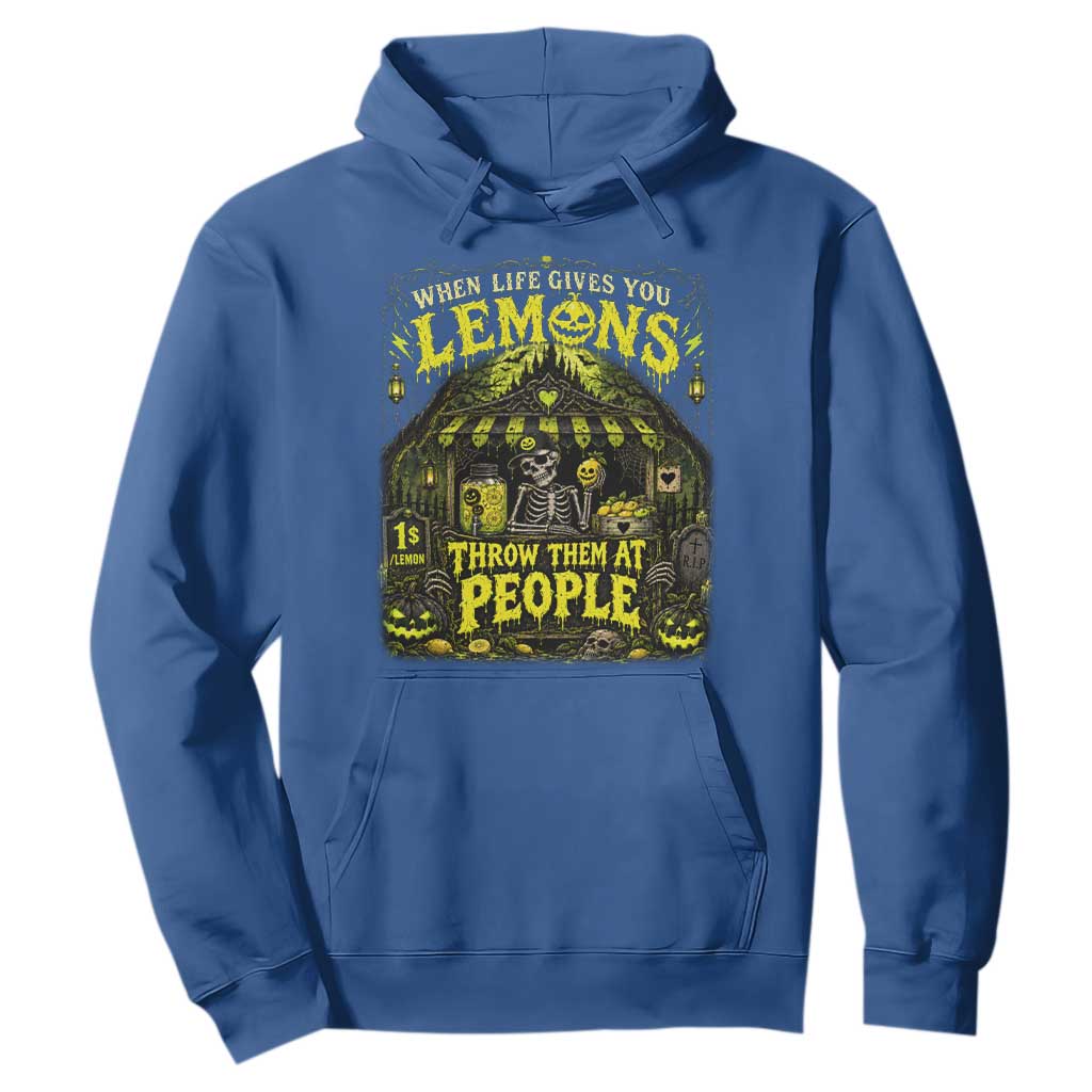 When Life Gives You Lemons Throw Them At People Hoodie Funny Skeleton Halloween Gothic Lemonade Graphic