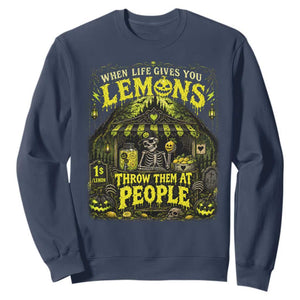 When Life Gives You Lemons Throw Them At People Sweatshirt Funny Skeleton Halloween Gothic Lemonade Graphic