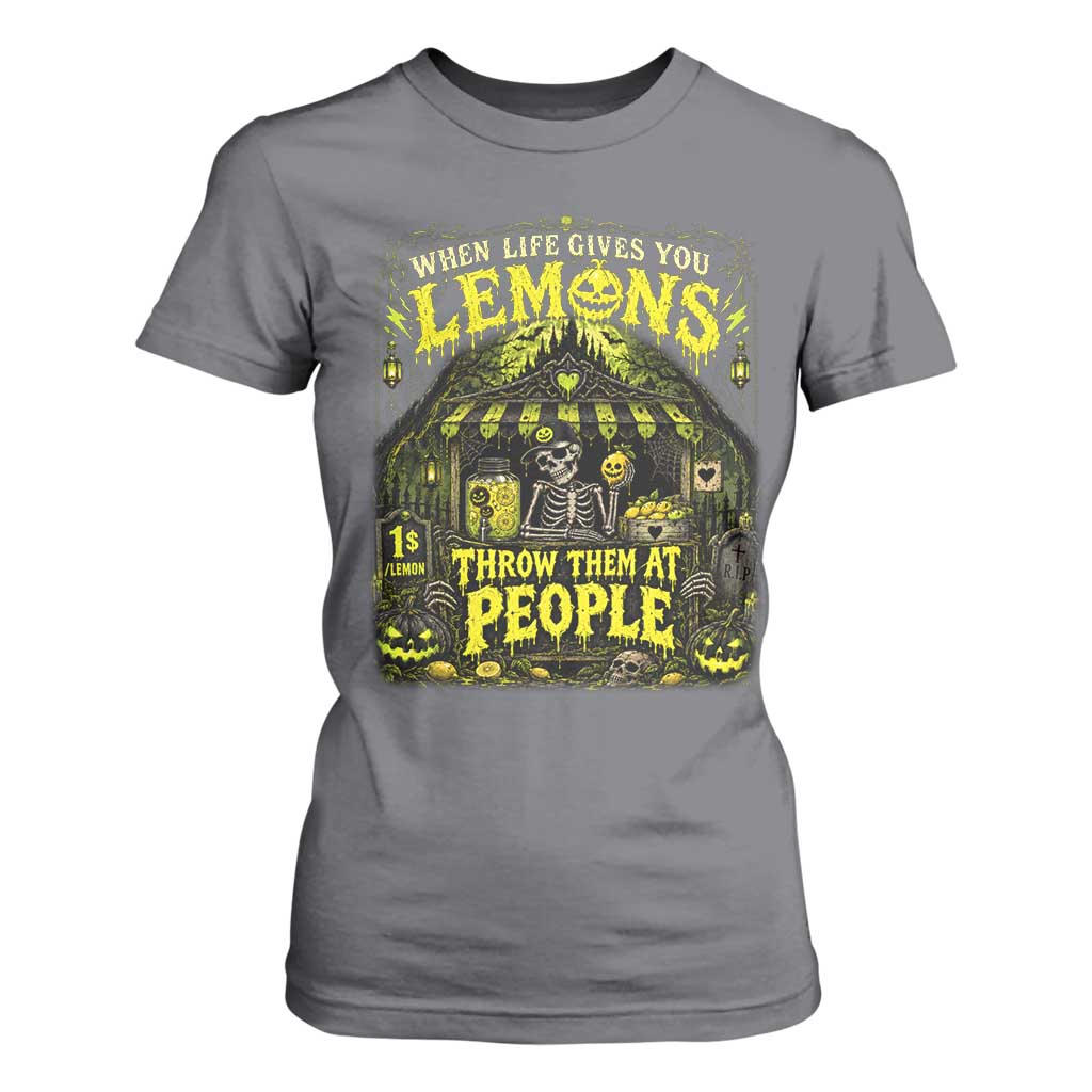 When Life Gives You Lemons Throw Them At People T Shirt For Women Funny Skeleton Halloween Gothic Lemonade Graphic