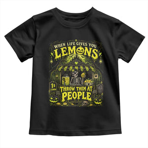 When Life Gives You Lemons Throw Them At People Toddler T Shirt Funny Skeleton Halloween Gothic Lemonade Graphic