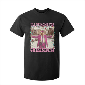 Funny Trump Christmas T Shirt For Kid I'll Be Home For Christmas Santa Pajamas TS10 Black Print Your Wear