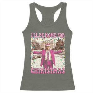 Funny Trump Christmas Racerback Tank Top I'll Be Home For Christmas Santa Pajamas TS10 Military Green Print Your Wear