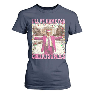 Funny Trump Christmas T Shirt For Women I'll Be Home For Christmas Santa Pajamas TS10 Navy Print Your Wear