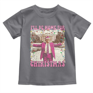 Funny Trump Christmas Toddler T Shirt I'll Be Home For Christmas Santa Pajamas TS10 Charcoal Print Your Wear