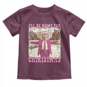 Funny Trump Christmas Toddler T Shirt I'll Be Home For Christmas Santa Pajamas TS10 Maroon Print Your Wear