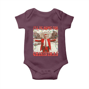 Funny Christmas Trump Pink Baby Onesie I'll Be Home For Christmas Santa Pajamas TS10 Maroon Print Your Wear