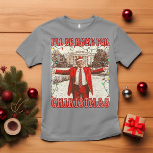 Funny Christmas Trump Pink T Shirt I'll Be Home For Christmas Santa Pajamas TS10 Sport Gray Print Your Wear