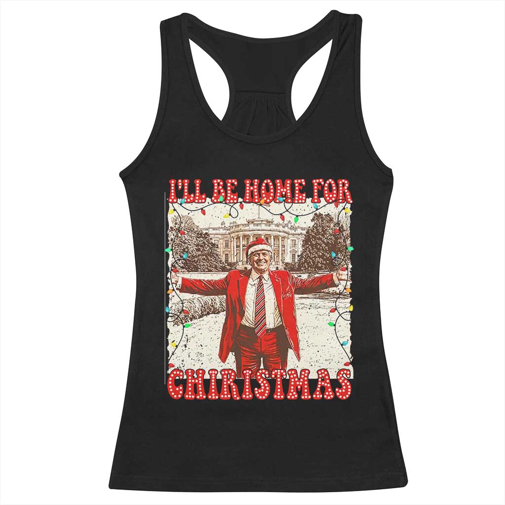 Funny Christmas Trump Pink Racerback Tank Top I'll Be Home For Christmas Santa Pajamas TS10 Black Print Your Wear