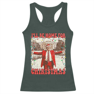 Funny Christmas Trump Pink Racerback Tank Top I'll Be Home For Christmas Santa Pajamas TS10 Dark Forest Green Print Your Wear