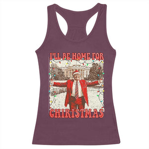 Funny Christmas Trump Pink Racerback Tank Top I'll Be Home For Christmas Santa Pajamas TS10 Maroon Print Your Wear