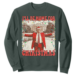 Funny Christmas Trump Pink Sweatshirt I'll Be Home For Christmas Santa Pajamas TS10 Dark Forest Green Print Your Wear