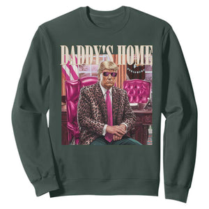 Daddy's Home Trump Pink Sweatshirt 2024 Take America Back Leopard TS10 Dark Forest Green Print Your Wear