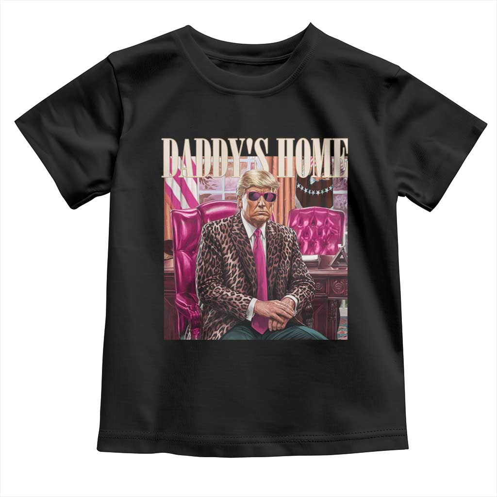 Daddy's Home Trump Pink Toddler T Shirt 2024 Take America Back Leopard TS10 Black Print Your Wear