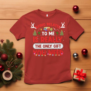 Funny Christmas T Shirt Being Related To Me Is Really The Only Gift You Need Xmas Lights TS10 Red Print Your Wear