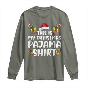 Funny Christmas Long Sleeve Shirt This Is My Christmas Pajama Shirt TS10 Military Green Print Your Wear