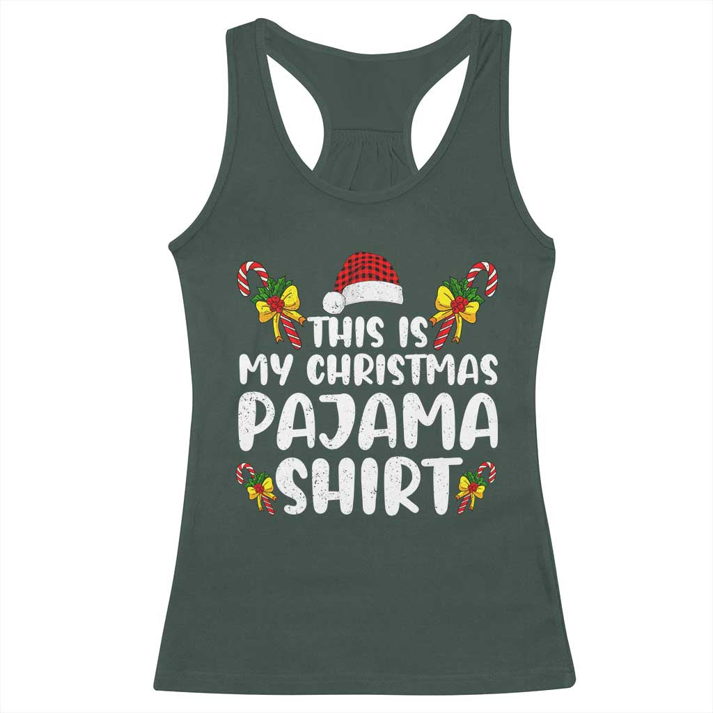 Funny Christmas Racerback Tank Top This Is My Christmas Pajama Shirt TS10 Dark Forest Green Print Your Wear