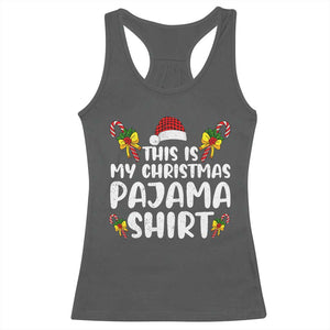 Funny Christmas Racerback Tank Top This Is My Christmas Pajama Shirt TS10 Dark Heather Print Your Wear