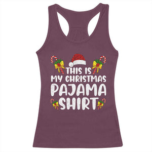 Funny Christmas Racerback Tank Top This Is My Christmas Pajama Shirt TS10 Maroon Print Your Wear