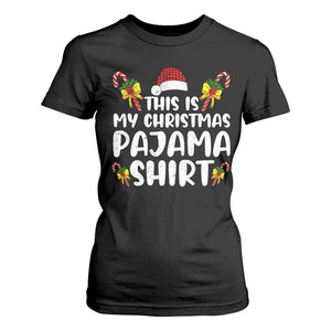 Funny Christmas T Shirt For Women This Is My Christmas Pajama Shirt TS10 Black Print Your Wear
