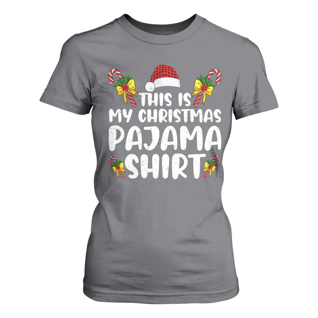 Funny Christmas T Shirt For Women This Is My Christmas Pajama Shirt TS10 Charcoal Print Your Wear