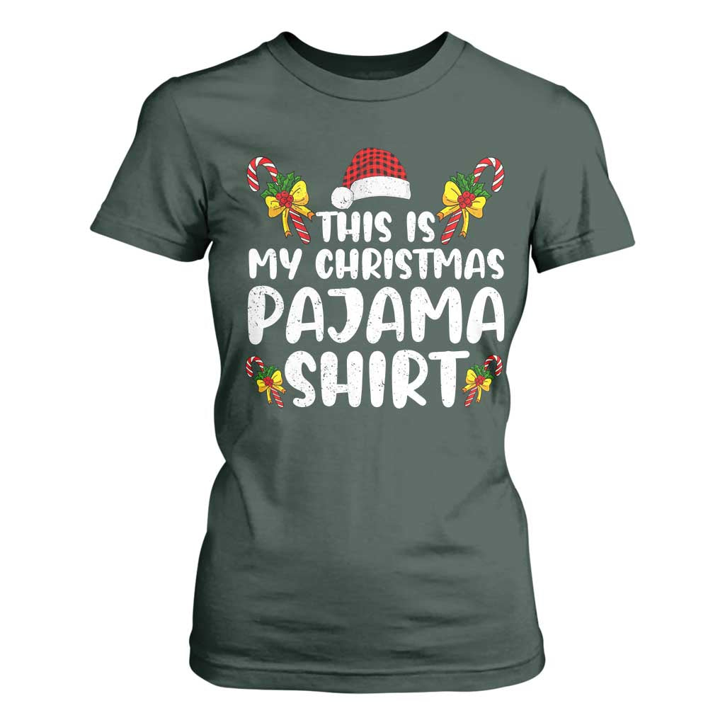 Funny Christmas T Shirt For Women This Is My Christmas Pajama Shirt TS10 Dark Forest Green Print Your Wear