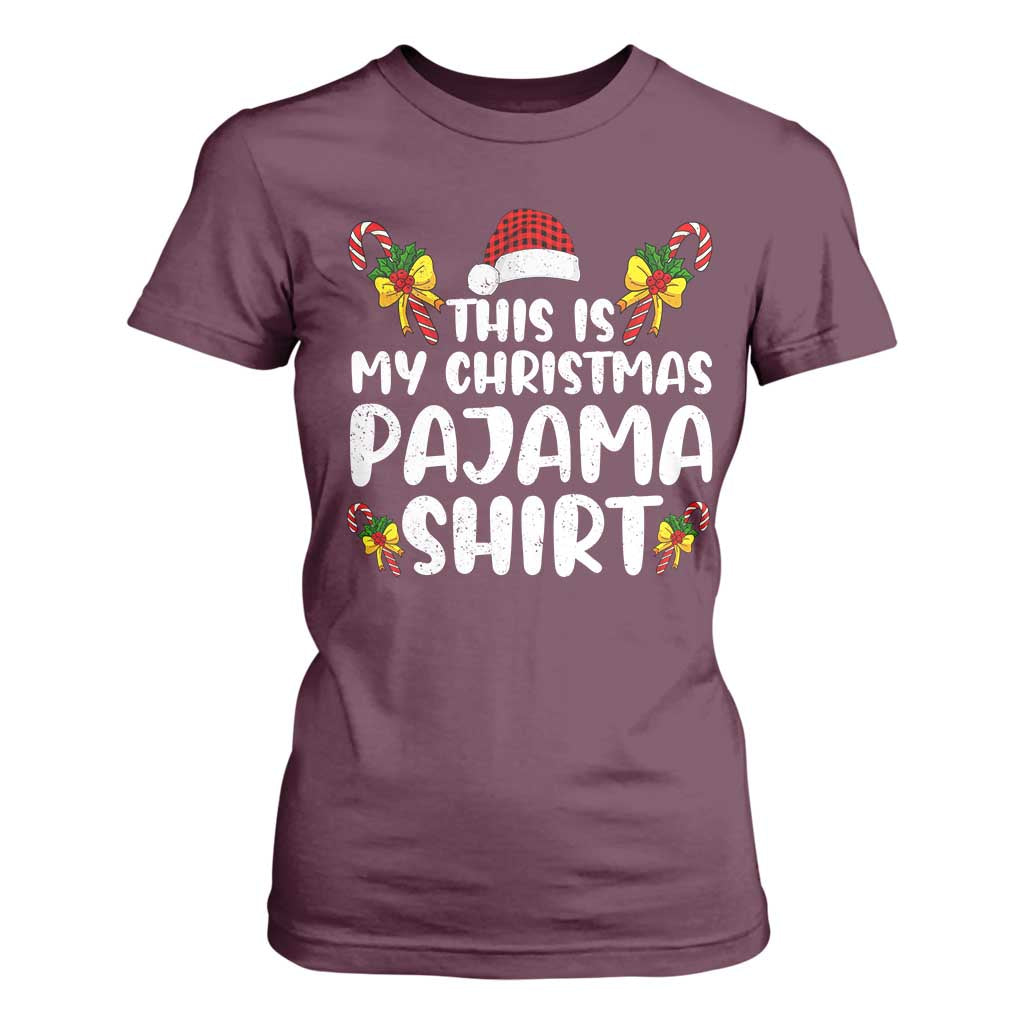 Funny Christmas T Shirt For Women This Is My Christmas Pajama Shirt TS10 Maroon Print Your Wear