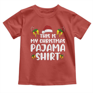 Funny Christmas Toddler T Shirt This Is My Christmas Pajama Shirt TS10 Red Print Your Wear