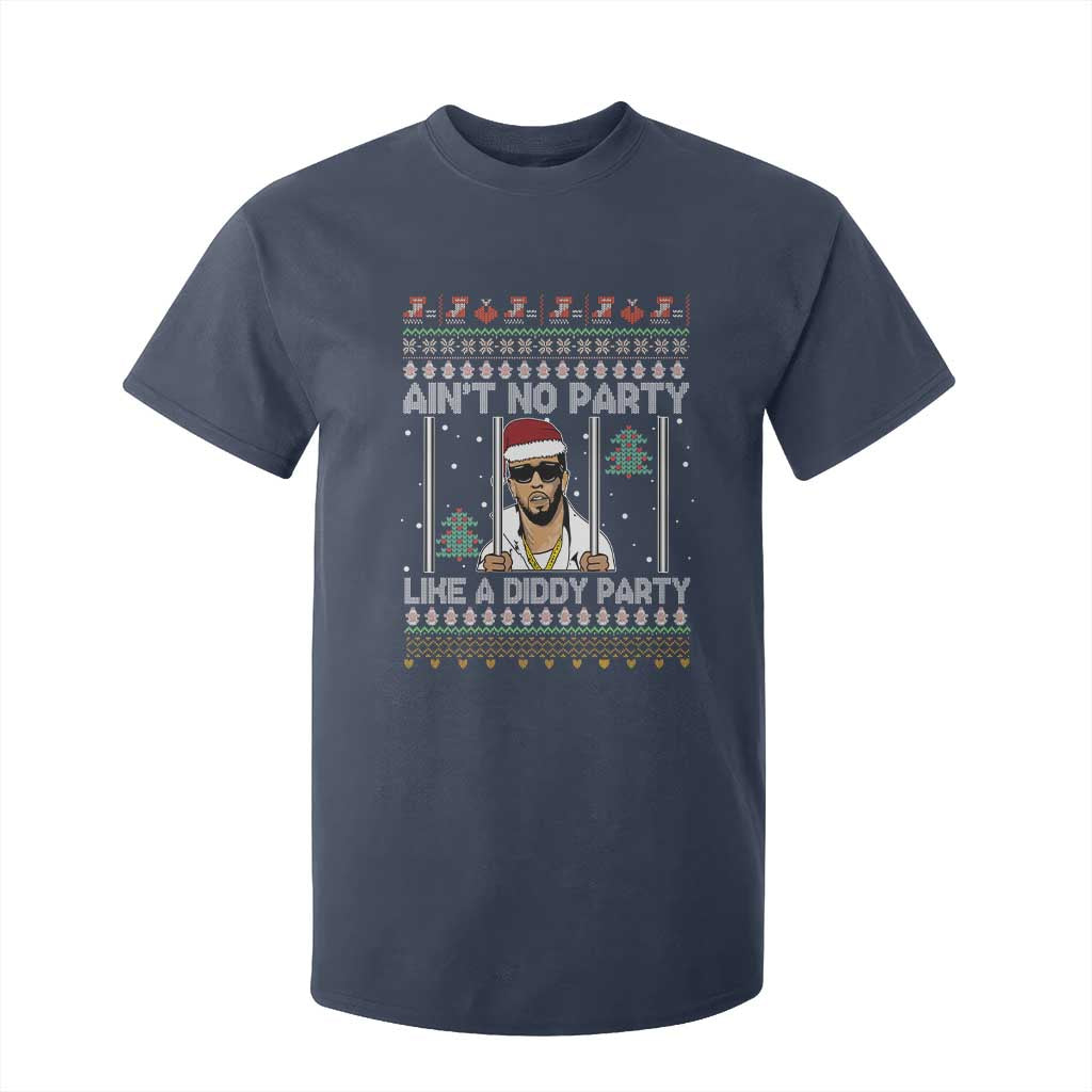 Funny Christmas T Shirt For Kid Ain't No Party Like a Diddy Party Ugly Christmas Sweater TS10 Navy Print Your Wear
