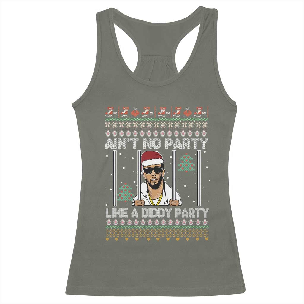 Funny Christmas Racerback Tank Top Ain't No Party Like a Diddy Party Ugly Christmas Sweater TS10 Military Green Print Your Wear