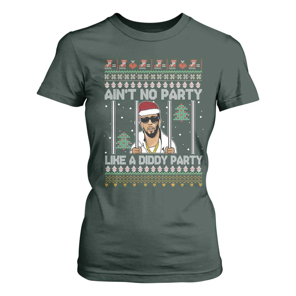 Funny Christmas T Shirt For Women Ain't No Party Like a Diddy Party Ugly Christmas Sweater TS10 Dark Forest Green Print Your Wear