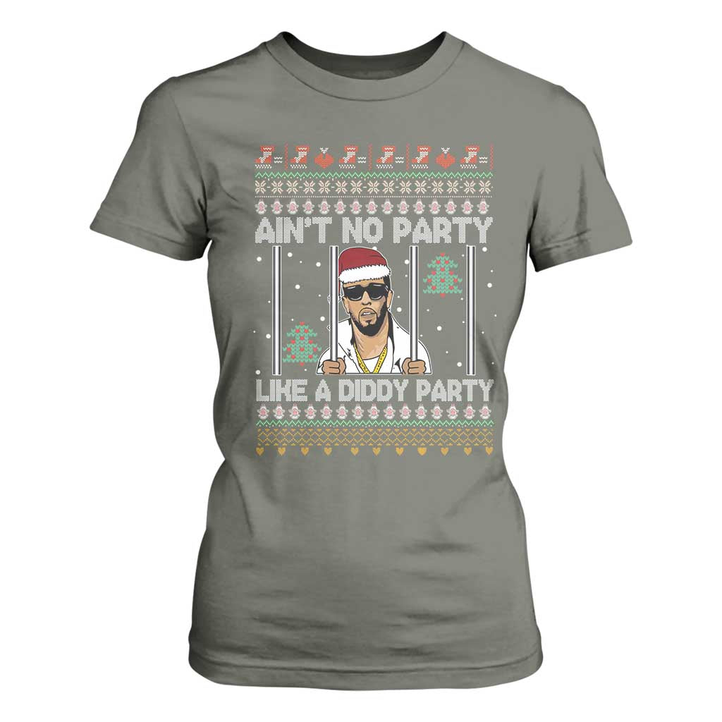 Funny Christmas T Shirt For Women Ain't No Party Like a Diddy Party Ugly Christmas Sweater TS10 Military Green Print Your Wear