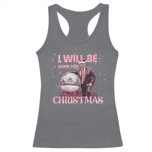 Funny Christmas Trump Racerback Tank Top I'll Be Home for Xmas Gifts TS10 Charcoal Print Your Wear