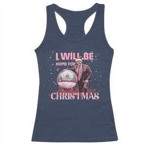 Funny Christmas Trump Racerback Tank Top I'll Be Home for Xmas Gifts TS10 Navy Print Your Wear