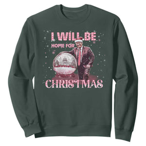 Funny Christmas Trump Sweatshirt I'll Be Home for Xmas Gifts TS10 Dark Forest Green Print Your Wear