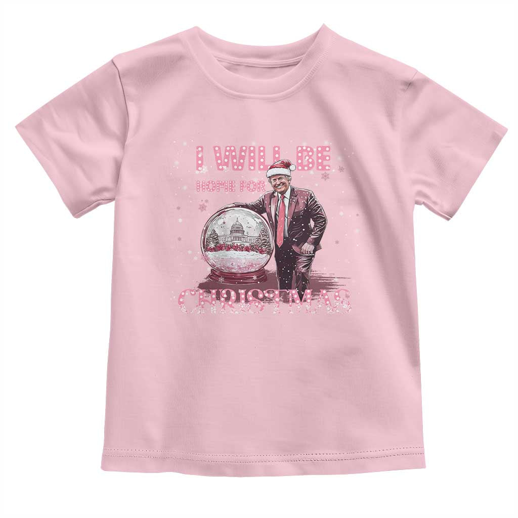 Funny Christmas Trump Toddler T Shirt I'll Be Home for Xmas Gifts TS10 Light Pink Print Your Wear