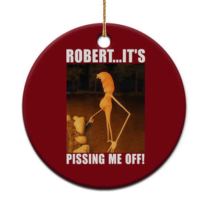 Marcus The Worm Meme Ceramic Ornament Robert Its Pissing Me Off TS10 1pc Red Print Your Wear