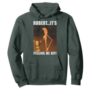 Marcus The Worm Meme Hoodie Robert Its Pissing Me Off TS10 Dark Forest Green Print Your Wear