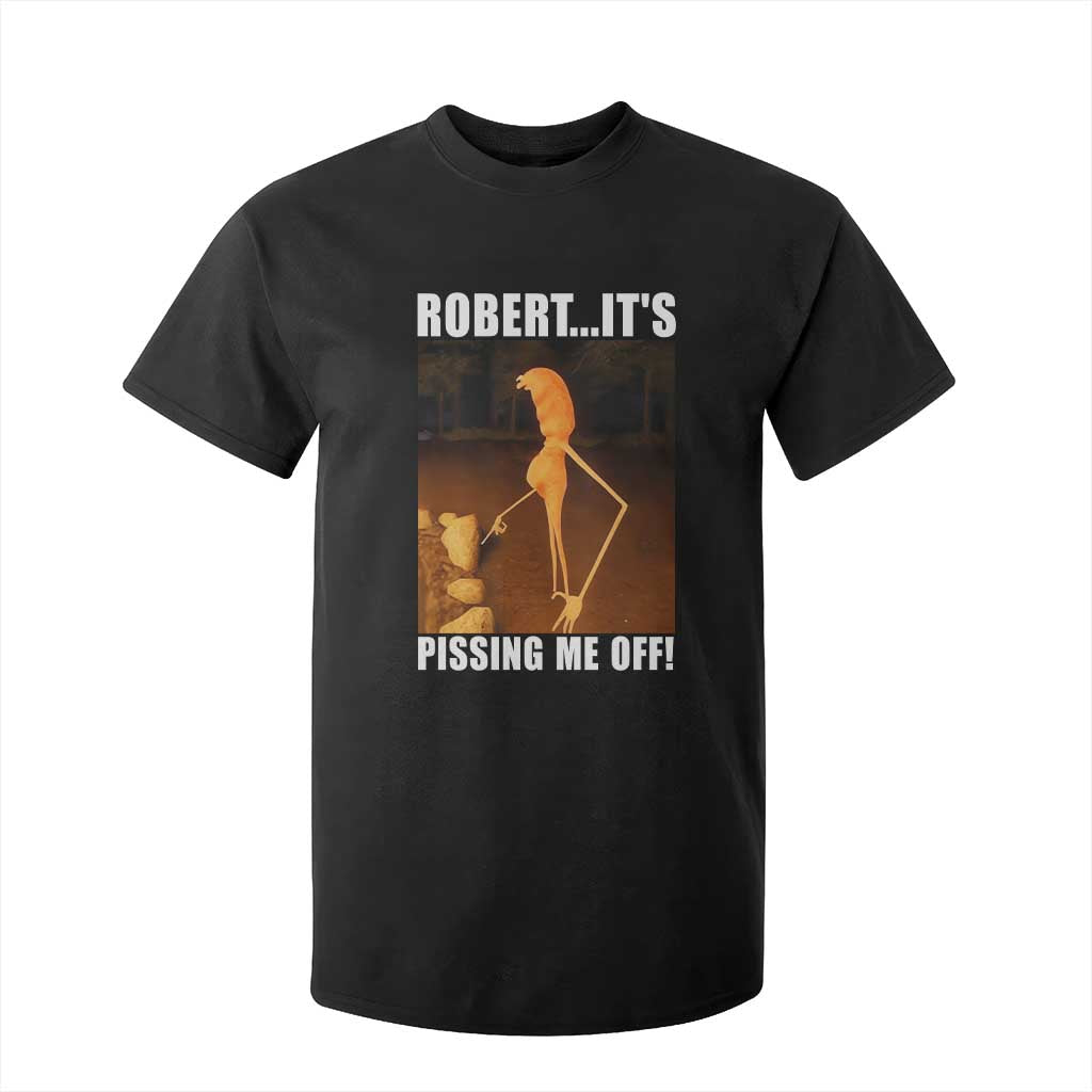Marcus The Worm Meme T Shirt For Kid Robert Its Pissing Me Off TS10 Black Print Your Wear