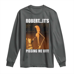 Marcus The Worm Meme Long Sleeve Shirt Robert Its Pissing Me Off TS10 Dark Heather Print Your Wear